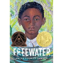 Freewater : 2023 뉴베리 수상작 : 2023 Newbery Winner, Jimmy Patterson