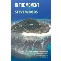 (영문도서) In The Moment Paperback, Independently Published, English, 9798517320049