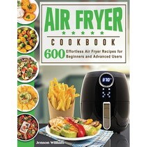 Air Fryer Cookbook: Air Fryer Recipes for Beginners and Advanced Users Hardcover, Lucy May, English, 9781922577672