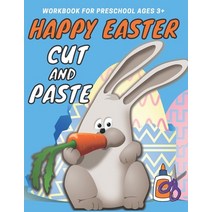 (영문도서) Happy Easter Cut and Paste Workbook for Preschool: A Fun Cutting Practice Activity Book for T... Paperback, Independently Published, English, 9798714437816
