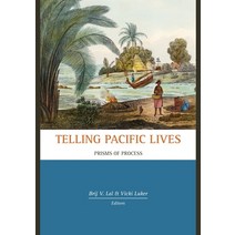 (영문도서) Telling Pacific Lives: Prisms of Process Paperback, Anu Press, English, 9781921313813