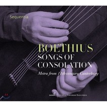 SEQUENTIA - BOETHIUS: SONGS OF CONSOLATION 보에티우스: 위안의 노래 - 11세기 켄터버리 음악 세퀸티아 EU수입반