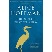 The World That We Knew, Scribner Book Company, 9781471185854, Alice Hoffman