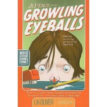 Attack of the Growling Eyeballs (Who Shrunk Daniel Funk?), Simon & Schuster Books for Young Readers