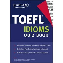 TOEFL Idioms Quiz Book, Kaplan