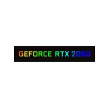 C.M 컴퓨터 VGA 부품 GEFORCE RTX LED 그래픽 카드 DIY 장식 플레이트 명판 라이트 프로그래밍 가능 ARGB, 02 GEFORCE RTX 2060