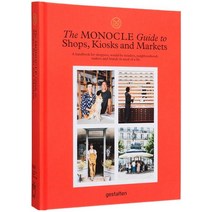 The Monocle Guide to Shops Kiosks and Markets:, Gestalten Verlag