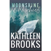 Moonshine & Mischief: Moonshine Hollow #4 Paperback, Independently Published
