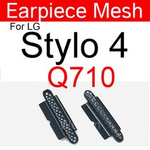 LG G 스타일로 G3 G4 G6 G8S K8 K9 K10 2017 2018 V20 V50 X 파워 2 4 Q710 이어 스피커 방진 플렉스 케이블 용 피스 메쉬, [12] Stylo 4 Q710