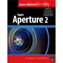 Apple Aperture 2 : A Workflow Guide for Digital Photographers, Focal Press
