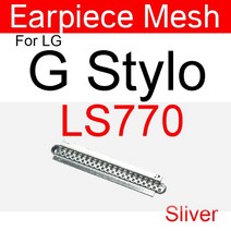 LG G 스타일로 G3 G4 G6 G8S K8 K9 K10 2017 2018 V20 V50 X 파워 2 4 Q710 이어 스피커 방진 플렉스 케이블 용 피스 메쉬, [14] G Stylo LS770-silver