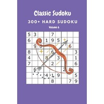 Classic Sudoku: 300  Hard sudoku Volume 6 Paperback, Independently Published