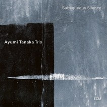 [CD] Ayumi Tanaka Trio (아유미 타나카 트리오) - Subaqueous Silence