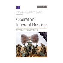 (영문도서) Operation Inherent Resolve: U.S. Ground Force Contributions Paperback, RAND Corporation, English, 9781977407689