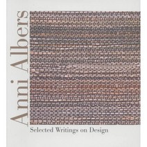 Anni Albers: Selected Writings on Design, Wesleyan Univ Pr
