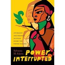 Power Interrupted: Antiracist and Feminist Activism Inside the United Nations Hardcover, University of Washington Press