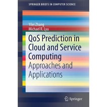 Qos Prediction in Cloud and Service Computing: Approaches and Applications Paperback, Springer