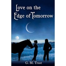 Love on the Edge of Tomorrow Paperback, Createspace