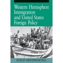 Western Hemisphere Immigration and United States Foreign Policy Paperback, Penn State University Press