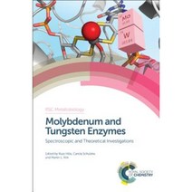 Molybdenum and Tungsten Enzymes: Spectroscopic and Theoretical Investigations Hardcover, Royal Society of Chemistry