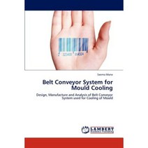 Belt Conveyor System for Mould Cooling Paperback, LAP Lambert Academic Publishing