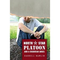 North Star Platoon: And a Guardian Angel Paperback, Createspace