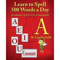 Learn to Spell 500 Words a Day: The Vowel a (Vol. 1) Paperback, Spellingrules.com