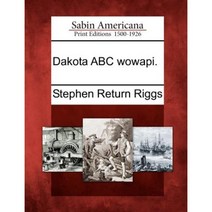 Dakota ABC Wowapi. Paperback, Gale, Sabin Americana
