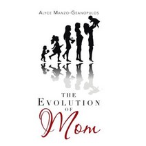The Evolution of Mom Hardcover, Balboa Press