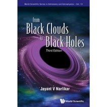 From Black Clouds to Black Holes (Third Edition) Hardcover, World Scientific Publishing Company