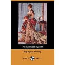 The Midnight Queen (Dodo Press) Paperback, Dodo Press