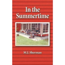 In the Summertime: Childhood at the Little Red Cottage on Lake Winnebago in Wisconsin Paperback, Book Services Us
