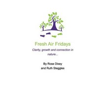 Fresh Air Fridays Simple Life Changing Ideas Paperback, Blurb