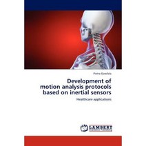 Development of Motion Analysis Protocols Based on Inertial Sensors Paperback, LAP Lambert Academic Publishing