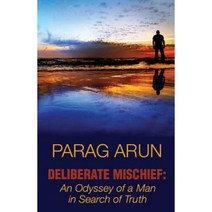 Deliberate Mischief: An Odyssey of a Man in Search of Truth Paperback, Frog in Well