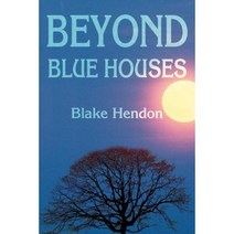 Beyond Blue Houses Paperback, Writers Club Press
