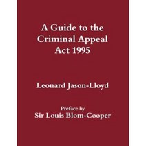 A Guide to the Criminal Appeal Act 1995 Paperback, Taylor & Francis