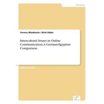 Intercultural Issues in Online Communication: A German-Egyptian Comparison Paperback, Diplom.de