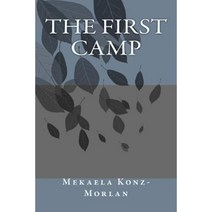 The First Camp Paperback, Createspace Independent Publishing Platform