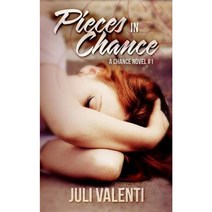 Pieces in Chance (Chance #1) Paperback, Createspace Independent Publishing Platform