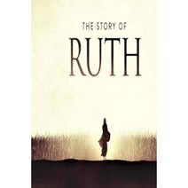 The Story of Ruth: A Small Group Study Through the Book of Ruth Paperback, Createspace Independent Publishing Platform