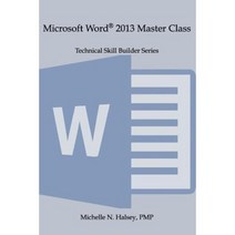Microsoft Word 2013 Master Class Paperback, Silver City Publications & Training, L.L.C.