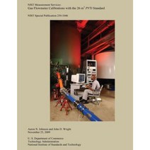 Gas Flowmeter Calibrations with the 26 M3 Pvtt Standard Paperback, Createspace Independent Publishing Platform