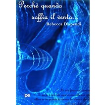 Perche Quando Soffia Il Vento... Paperback, Primiceri Editore