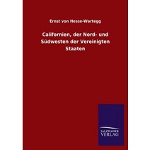 Californien Der Nord- Und Sudwesten Der Vereinigten Staaten Paperback, Salzwasser-Verlag Gmbh