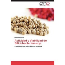 Actividad y Viabilidad de Bifidobacterium Spp. Paperback, Eae Editorial Academia Espanola