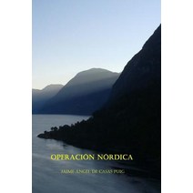 Operacion Nordica Paperback, Jaime Angel de Casas Puig
