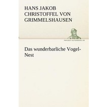 Das Wunderbarliche Vogel-Nest Paperback, Tredition Classics