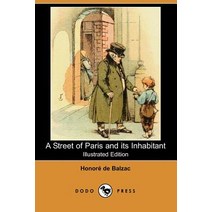A Street of Paris and Its Inhabitant Paperback, Dodo Press