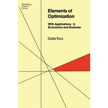 Elements of Optimization: With Applications in Economics and Business Paperback, Springer